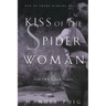 Kiss of the Spider Woman and Two Other Plays