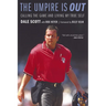 The Umpire Is Out: Calling the Game and Living My True Self