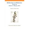Reflections on Medicine: Essays by Robert U. Massey, M.D.