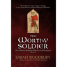 The Worthy Soldier