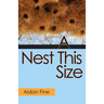 A Nest This Size