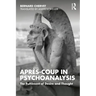 Après-Coup in Psychoanalysis: The Fulfilment of Desire and Thought