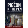 A Pigeon in the Pen