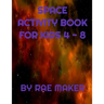 Best Space Activity Book for Kids 4 - 8