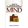 How To Develop Your Entrepreneurial Mind