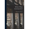 Who Was Socrates?