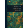 Aether and Gravitation