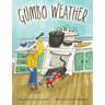 Gumbo Weather