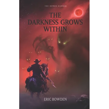 The Demon Gunner: The Darkness Grows Within