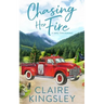 Chasing Her Fire: A Small Town Romance