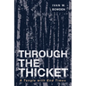 Through the Thicket: A Tangle with End Times