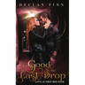 Good to the Last Drop: Love At First Bite Book Four