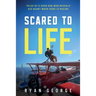 Scared to Life