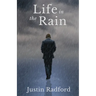 Life in the Rain
