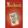 Metal Butterfly