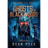 Holding the Fort: Ghosts of Blackwoods