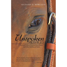 Unspoken Messages: Spiritual Lessons I Learned from Horses and Other Earthbound Souls
