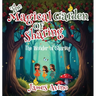 The Magical Garden Of Sharing: The Wonder Of Sharing