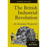 The British Industrial Revolution: An Economic Perspective