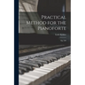 Practical Method for the Pianoforte: Op. 249