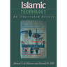 Islamic Technology: An Illustrated History