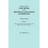 Abstracts of the Debt Books of the Provincial Land Office of Maryland. Calvert County, Volume I. Liber 10: 1753, 1754, 1755, 1756, 1757, 1758; Liber 1