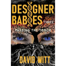 Designer Babies Passing the Torch