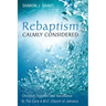 Rebaptism Calmly Considered: Christian Initiation and Resistance in the Early A.M.E. Church of Jamaica