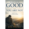When God is good and you are not: God's love for a rebellious prophet