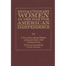 Revolutionary Women in the War for American Independence: A One-Volume Revised Edition of Elizabeth Ellet's 1848 Landmark Series