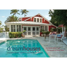 Dream Houses: Historic Beach Homes & Cottages of Naples