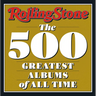 Rolling Stone: The 500 Greatest Albums of All Time