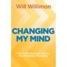 Changing My Mind: The Overlooked Virtue for Faithful Ministry