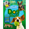Can't Get Enough Dog Stuff: Fun Facts, Awesome Info, Cool Games, Silly Jokes, and More!