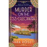 Murder on the S.S. Cleopatra: Luxury, lies, and murder on the Nile