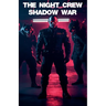 The Night Crew: Shadow War