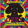Ozzy Dances in the Kitchen - Coloring Book: An adorable coloring story about treat safety