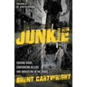 Undercover Junkie: Chasing Highs, Confronting Killers, and Unraveling in the Chaos