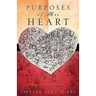 Purposes of His Heart: God's Plan and Purposes for Today's Busy Woman