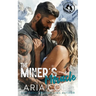 The Miner's Miracle: A Neighbor from Hell, Mail-Order Bride, Second Chance Romance