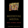 Medieval Media: Bodies, Networks, Chaucer
