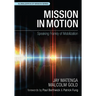 Mission in Motion: Speaking Frankly of Mobilization