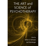 The Art and Science of Psychotherapy