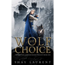 Wolf of Choice