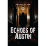 Echoes of Austin