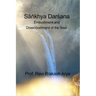 The Sāṅkyha Darśana: Embodiment and Disembodiment of the Soul