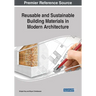 Reusable and Sustainable Building Materials in Modern Architecture