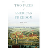 Two Faces of American Freedom