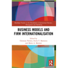Business Models and Firm Internationalisation