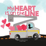 My Heart is On the Line: Linekid Book about the Linelife and their Lineman Dad.